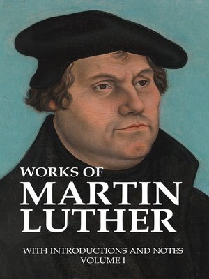 cover image of Works of Martin Luther, with Introductions and Notes (Volume I)